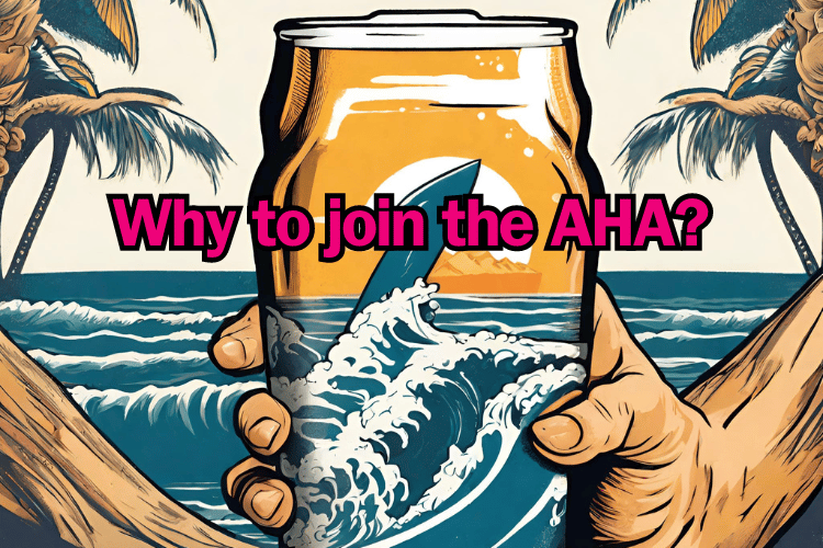 Brewing Better Beer Together: The Benefits of Joining the American Homebrewer Association (AHA)