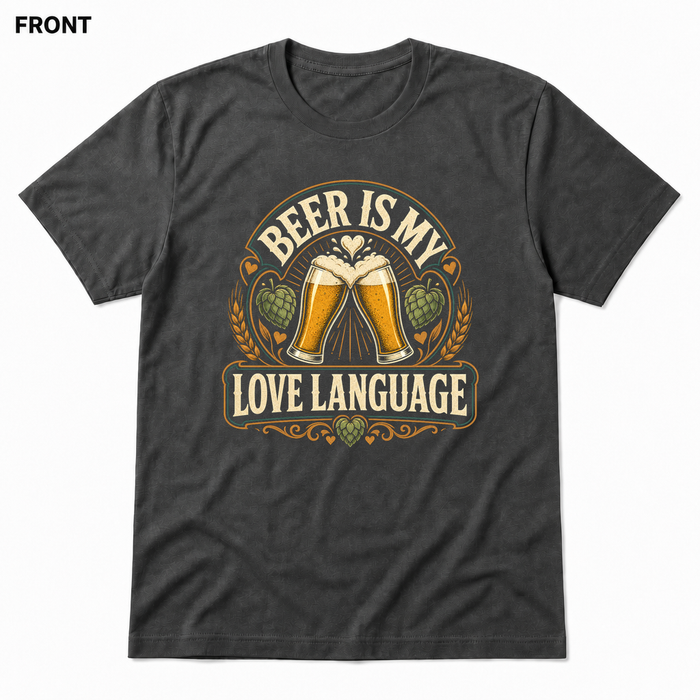 Beer Is My Love Language Asphalt front t-shirt mockup - SoCal Brewing Supply