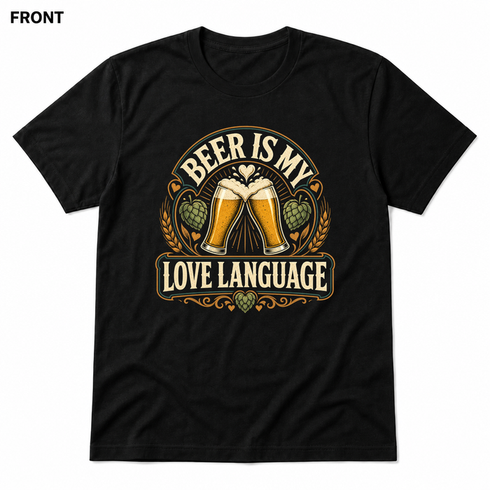 Beer Is My Love Language Black front t-shirt mockup - SoCal Brewing Supply
