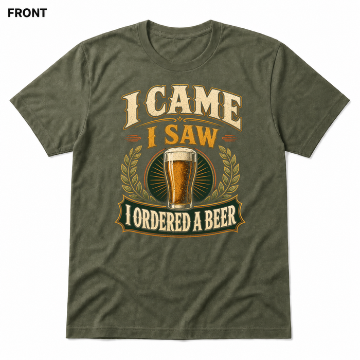 I Came, I Saw, I Ordered a Beer Heather Military Green front t-shirt mockup - SoCal Brewing Supply
