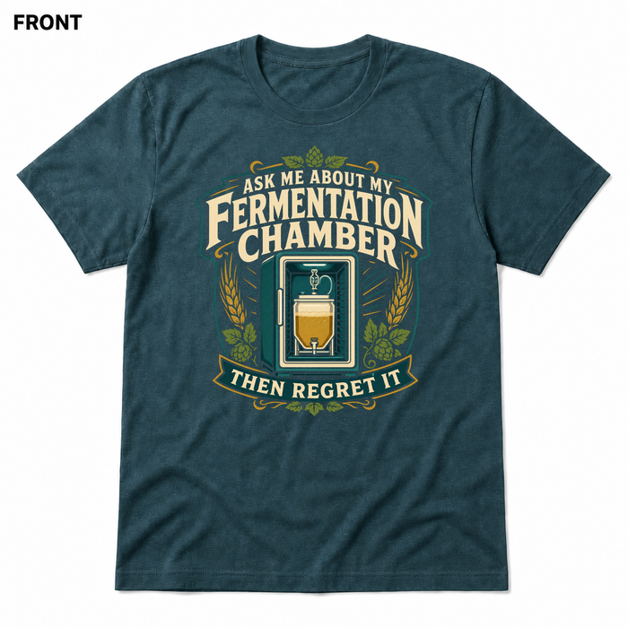 Ask Me About My Fermentation Chamber Heather Deep Teal front t-shirt mockup - SoCal Brewing Supply