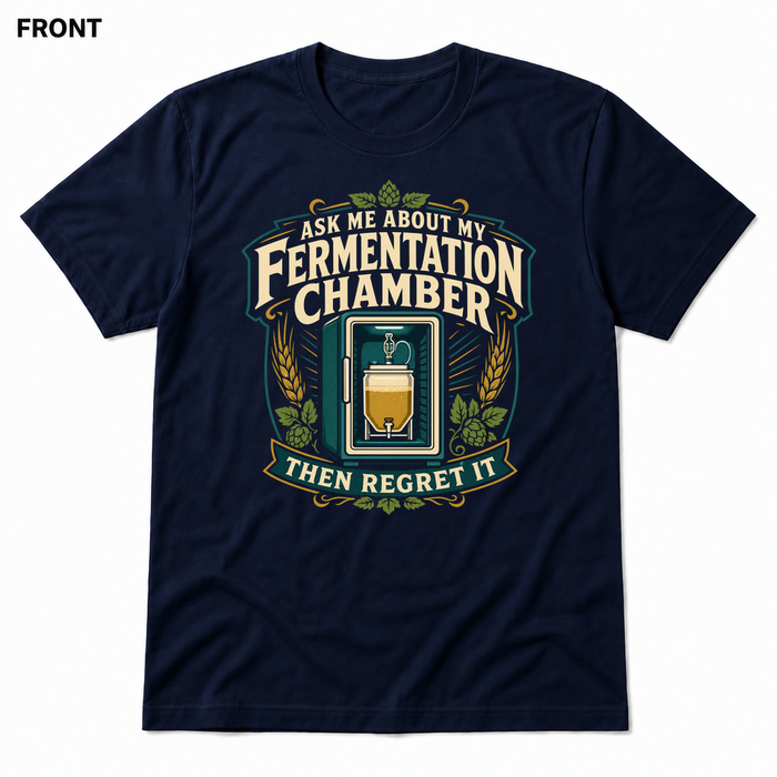 Ask Me About My Fermentation Chamber Navy front t-shirt mockup - SoCal Brewing Supply
