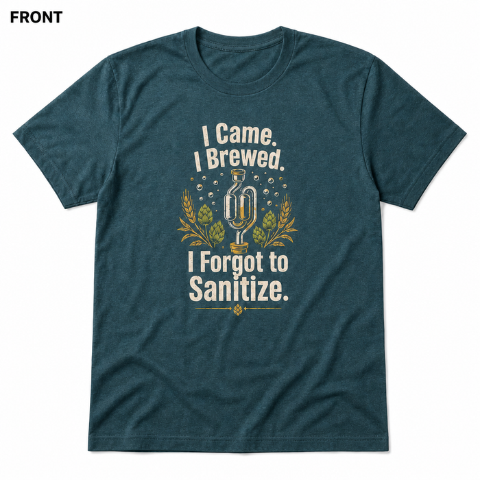 I Forgot to Sanitize T-Shirt FRONT view in Heather Deep Teal on square white background