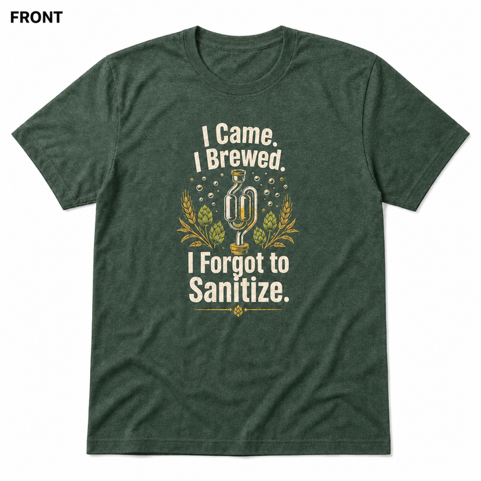 I Forgot to Sanitize t-shirt front view in Heather Forest, square white background