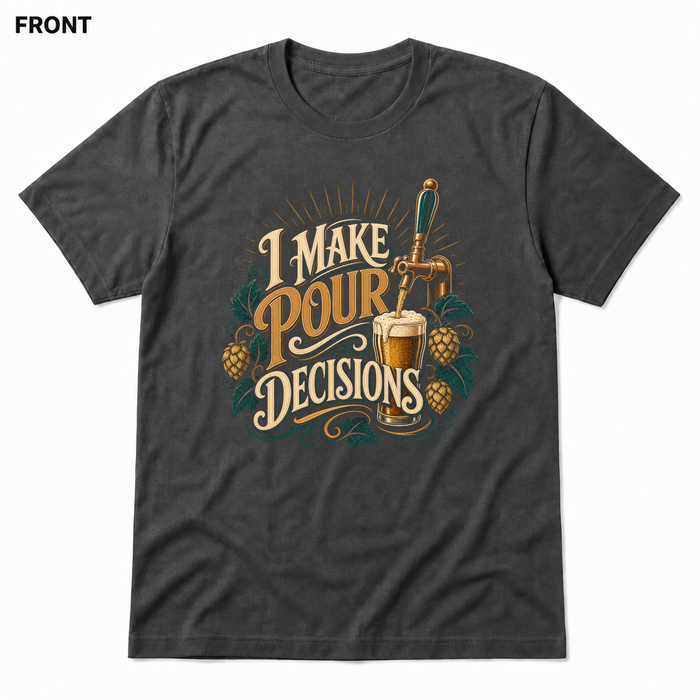 Pour Decisions Asphalt front t-shirt mockup - SoCal Brewing Supply