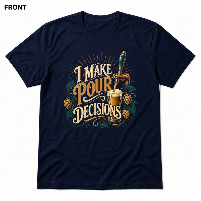 Pour Decisions Navy front t-shirt mockup - SoCal Brewing Supply