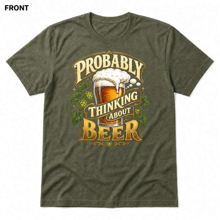 Probably Thinking About Beer Heather Military Green FRONT mockup - SoCal Brewing Supply