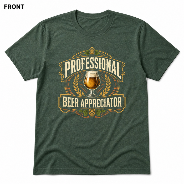 Professional Beer Appreciator Heather Forest front t-shirt mockup - SoCal Brewing Supply