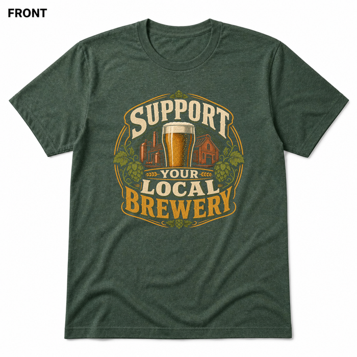 Support Your Local Brewery Heather Forest front t-shirt mockup - SoCal Brewing Supply